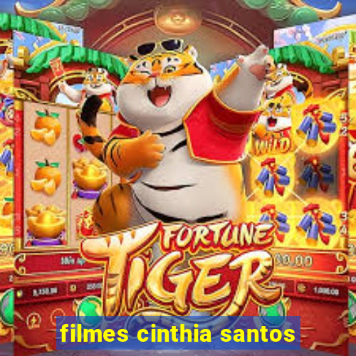 filmes cinthia santos